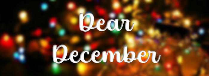 Dear December